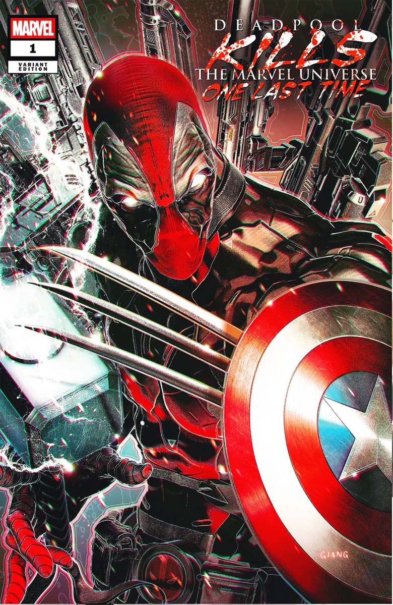 Deadpool Kills The Marvel Universe One Last Time #1 John Giang C2E2 Trade Variant
