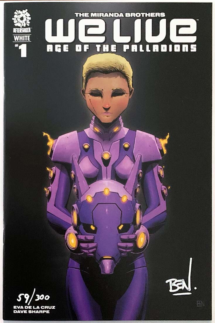 We Live Age of the Palladions #1 Ben Ruzicka Variant Signed Ben LTD 300