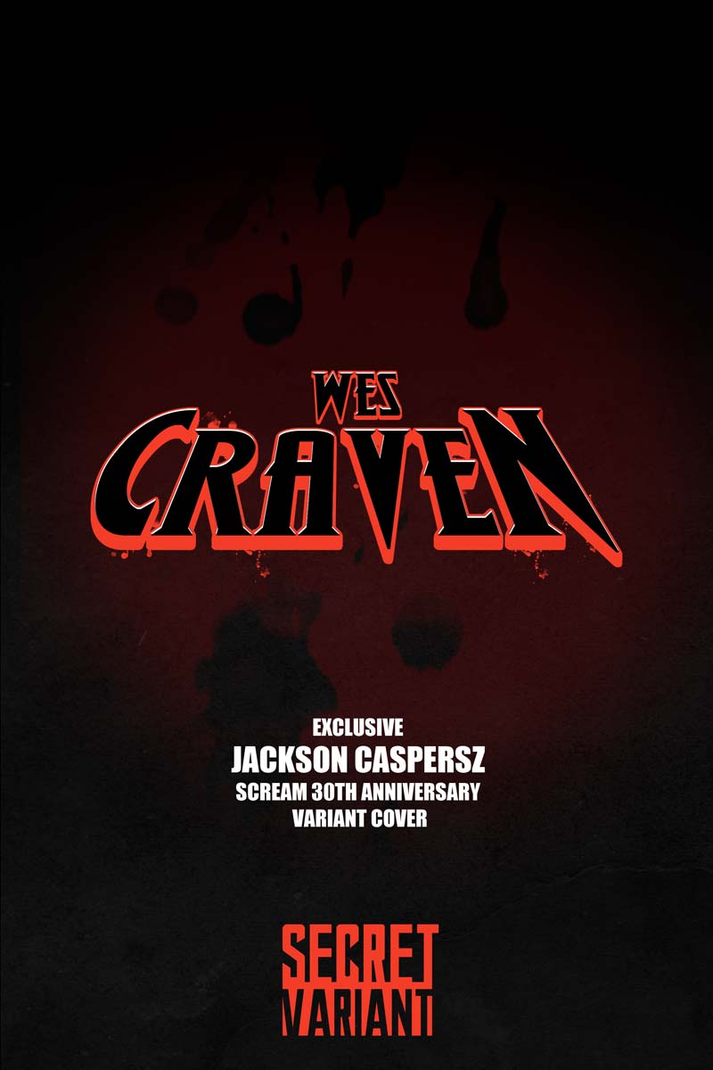 Wes Craven #1 Fame Series Jackson Caspersz Secret Bloody Variant Back